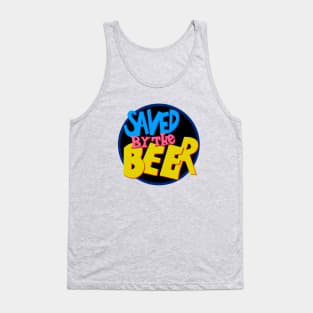 Saved By the Beer Tank Top